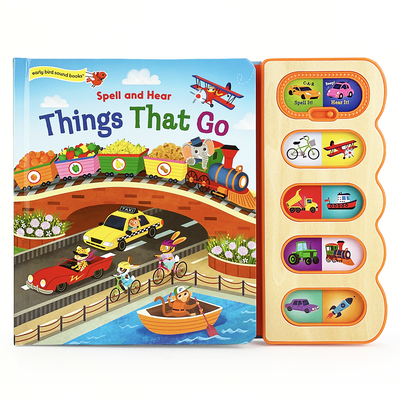 Things That Go - Hear-It/Spell-It Children's Vehicle Sound Book for Toddler (Early Bird Sound Books)