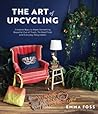 The Art of Upcycling by Emma Foss