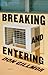 Breaking and Entering by Don Gillmor Breaking and Entering by Don Gillmor