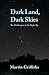 Dark Land, Dark Skies: The ...