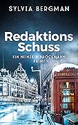 Redaktionsschuss: Heinze & Brockmanns vierter Fall (Heinze & Brockmann Krimis 4)