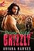 Driven Wild By The Grizzly by Ariana Hawkes