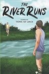 The River Runs: Stories