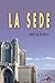 La sede by Amelia Berral La sede by Amelia Berral
