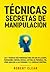 Técnicas Secretas de Manipu...