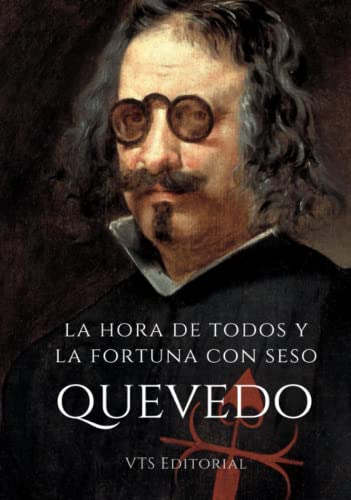 Portada de La hora de todos y la fortuna con seso: de Francisco de Quevedo, de Francisco de Quevedo