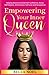 Empowering Your Inner Queen...