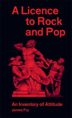 A Licence to Rock and Pop (Paperback)
