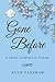 Gone Before: A Grief Journe...