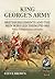 King George's Army - Britis...
