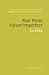 Past Tense Future Imperfect