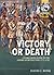 Victory or Death by David Bonk Victory or Death by David Bonk