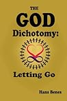 The God Dichotomy: Letting Go