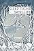 Sleep Tight Satellite: Stories