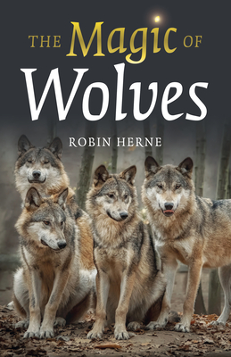The Magic of Wolves (Paperback)