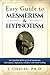 Easy Guide to Mesmerism and...