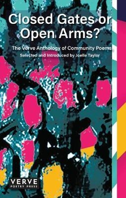Closed Gates or Open Arms? The Verve Anthology of Community Poems