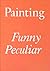 Painting: Funny Peculiar