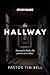 The Hallway Study Guide: Yo...