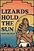 Lizards Hold the Sun: A Contemporary Rez Romance