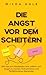 Die Angst vor dem Scheitern by Wilda Hale