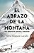 El abrazo de la montaña: Una historia de valentía y redención