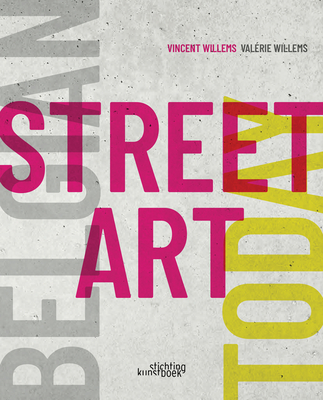 Belgian Street Art Today (Hardcover)