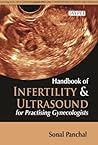 Handbook of Infertility and Ultrasound for Practicing Gynecologists