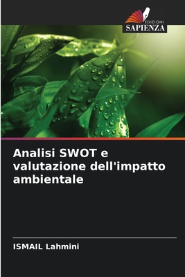 Analisi SWOT e valutazione dell'impatto ambientale (Italian Edition)