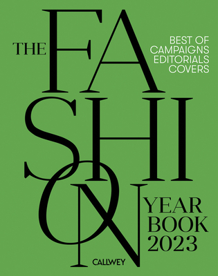 The Fashion Yearbook 2023: Best of campaigns, editorials and covers (Hardcover)