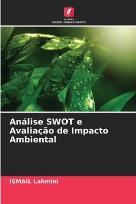 Análise SWOT e Avaliação de Impacto Ambiental (Portuguese Edition)