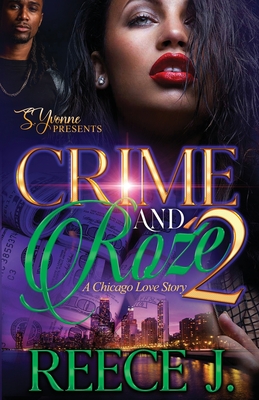 Crime And Roźe 2: A Chicago Love Story