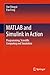 MATLAB and Simulink in Action by Dingyü Xue