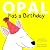 Opal Has A Birthday (OPAL