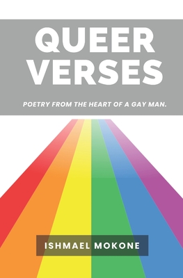 Queer verses: Poetry from a heart of a Gay Man