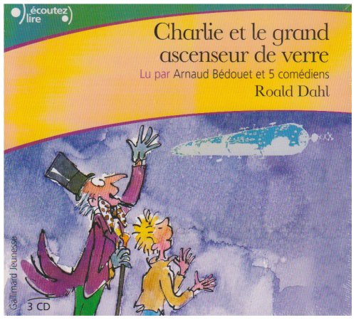 Charlie et le Grand Ascenseur de Verre CD