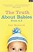 The Truth About Babies: From A-Z