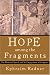 Hope among the Fragments: The Broken Church and Its Engagement of Scripture