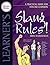 Slang Rules!: A Practical Guide for English Learners (Practical Guides for English Learners)