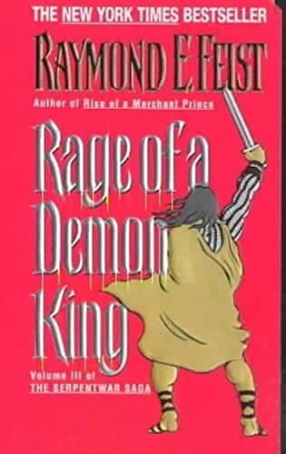 Rage of a Demon King: Book Three of the Serpentwar Saga