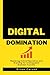 Digital Domination: Masteri...