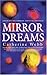 Mirror Dreams (Wizard Laenan Kite Books)