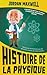 Histoire de la Physique: L'...