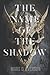 The Name of the Shadow
