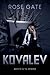 Kovalev by Rose Gate