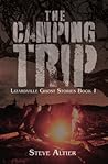 The Camping Trip (Lizardville Ghost Stories Book 1)