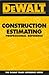 DEWALT Construction Estimating Professional Reference (Dewalt Trade Reference Series)