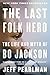 The Last Folk Hero: The Life and Myth of Bo Jackson