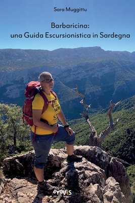 Barbaricina: una Guida Escursionistica in Sardegna (Italian Edition)