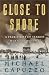 Close to Shore by Michael Capuzzo
